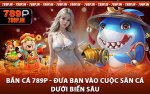 Bắn Cá 789P